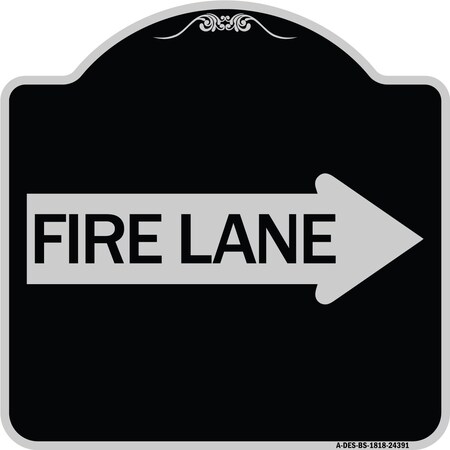 Signmission Fire Lane Right Arrow Heavy-Gauge Aluminum Architectural Sign, 18" x 18", BS-1818-24391 A-DES-BS-1818-24391